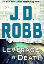 Leverage in Death (J.D. Robb)