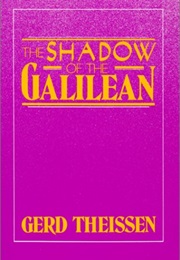 The Shadow of the Galilean (Gerd Theissen)