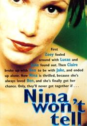 Nina Won&#39;t Tell