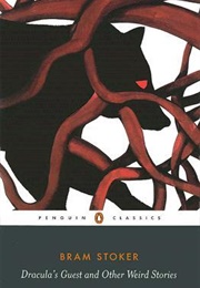 Dracula's Guest and Other Weird Stories (Bram Stoker)