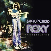 Frank Zappa and the Mothers of Invention - The Roxy Performances