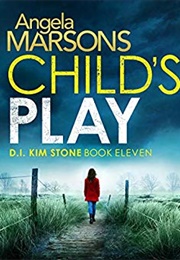 Child&#39;s Play (Angela Marsons)