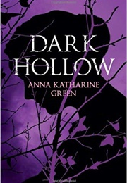 Dark Hollow (Anna Katharine Green)