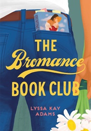 The Bromance Book Club (Lyssa Kay Adams)