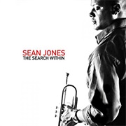The Search Within – Sean Jones (MacK Avenue, 2009)