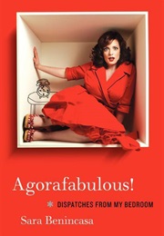 Agorafabulous! (Sara Benincasa)