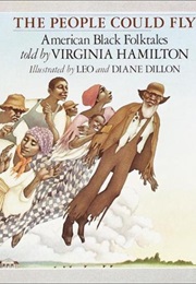 The People Could Fly: American Black Folktales (Virginia Hamilton)