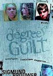 Degrees of Guilt: Tyrone's Story (Sigmund Brouwer)