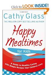 Happy Mealtimes by Cathy Glass
