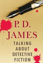 Talking About Detective Fiction (P.D. James)