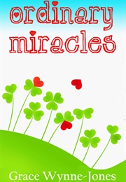 Ordinary Miracles (Grace Wynne-Jones)
