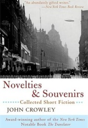 Novelties and Souvenirs (John Crowley)