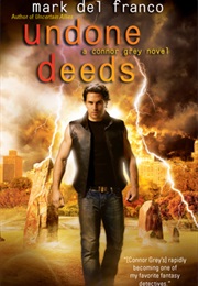 Undone Deeds (Connor Grey #6) (Mark Del Franco)