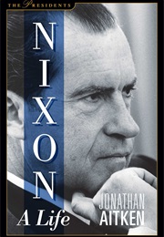 Nixon: A Life (Jonathan Aitken)