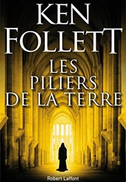 Les Piliers De La Terre (Ken Follett)