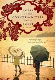 Hotel on the Corner of Bitter and Sweet (Jamie Ford)