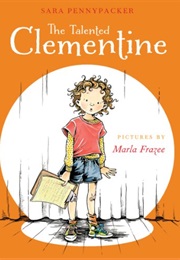 The Talented Clementine (Sara Pennypacker)