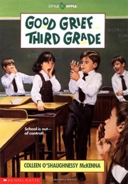 Good Grief Third Grade (Colleen O'shaughnessy McKenna)