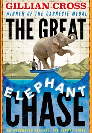 The Great Elephant Chase (Gillian Cross)