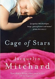Cage of Stars (Jacquelyn Mitchard)