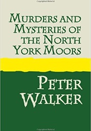 Murders &amp; Mysteries (Peter Walker)