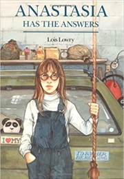 Anastasia Has the Answers (Lois Lowry)