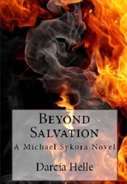 Beyond Salvation (Darcia Helle)