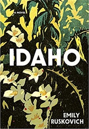 Idaho (Emily Ruskovich)