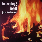 John Lee Hooker - Burning Hell