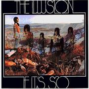 The Illusion, "If It's So"