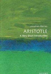 Aristotle: A Very Short Introduction (Jonathan Barnes)