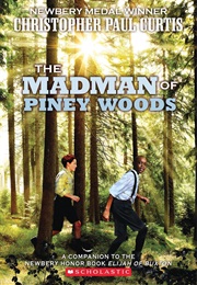 The Madman of Piney Woods (Christopher Paul Curtis)