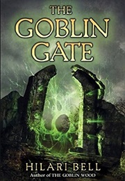 The Goblin Gate (Hilari Bell)