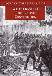 The English Constitution (Walter Bagehot)