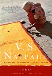 India: A Wounded Civilization (V.S. Naipaul)