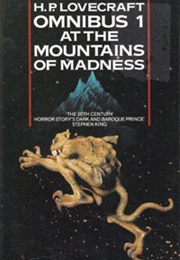 Omnibus 1: At the Mountain of Madness (H.P. Lovecraft)