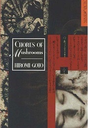 Chorus of Mushrooms (Hiromi Goto)