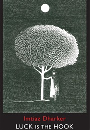 Luck Is the Hook (Imtiaz Dharker)