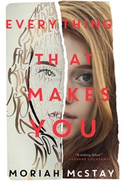 Everything That Makes You (Moriah McStay)