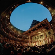 Watch a (Shakespeare) Performance at Shakespeare's Globe.
