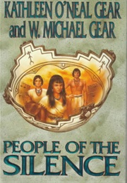 People of the Silence (Michael and Kathleen O'Neal Gear)