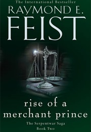 Rise of a Merchant Prince (Raymond E. Feist)