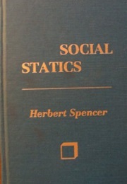 Social Statics (Herbert Spencer)