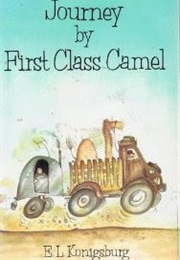 Journey by First Class Camel (E. L. Konigsburg)