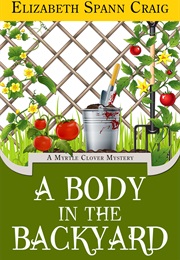 A Body in the Backyard (Elizabeth Spann Craig)