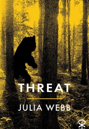 Threat (Julia Webb)