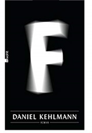 F (Kehlmann, Daniel)