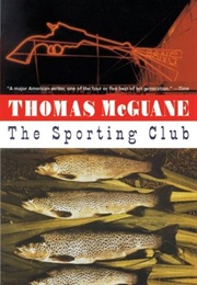 The Sporting Club (Thomas McGuane)