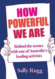 How Powerful We Are (Sally Rugg)