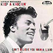 *Keep a Knockin' - Little Richard